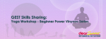 GEST Skills Sharing: Yoga Workshop - Beginner Power Vinyasa 