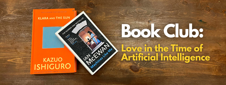 Book Club: Love in the Time of Artificial Intelligence