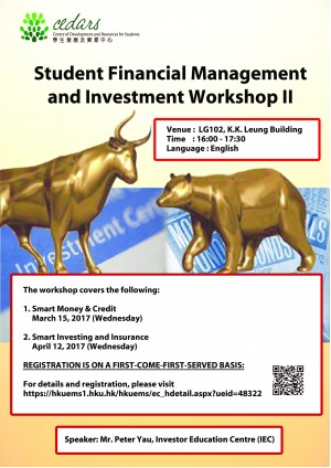 Student Financial Management and Investment Workshop II (Mar and Apr 2017) - Session Two: Smart Investing and Insurance