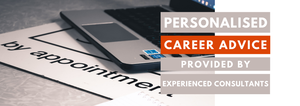 Personalised career advice provided by experienced consultants Personalised career advice provided by experienced consultants