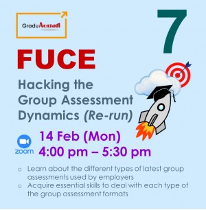 Fire Up your Career Engine (FUCE) – Zoom Seminar “Hacking the Group Assessment Dynamics (Re-run)”