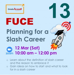Fire Up your Career Engine (FUCE) – Zoom Seminar “Planning for a Slash Career”