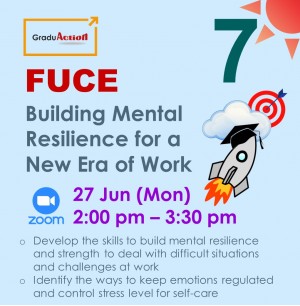 Fire Up your Career Engine (FUCE) – Zoom Seminar "Building Mental Resilience for a New Era of Work”