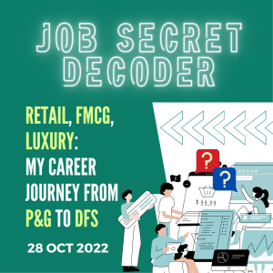 Job Secret Decoder - Retail, FMCG, Luxury: My Career Journey from P&G to DFS