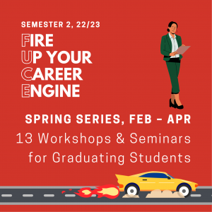 Fire Up your Career Engine (FUCE) – Preparation Strategies for Virtual Career Fair (Zoom Seminar)