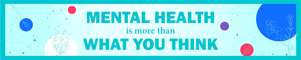Mental Health is more than what you think